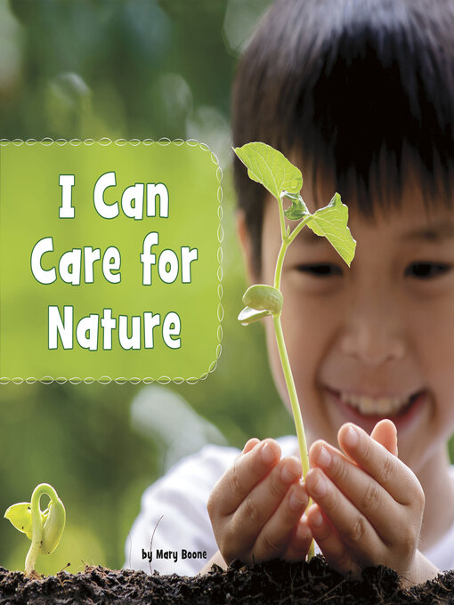 Title details for I Can Care for Nature by Mary Boone - Available